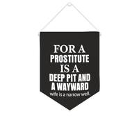 Drapeau mural en toile avec citation inspirante pour une prostitute Is A Deep Pit And A Wayward Wife Is A Narrow Well Bannière à suspendre Décoration de maison ou de bureau 25,4 x 30,5 cm Bannière en