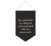 Drapeau mural en toile avec citation inspirante pour une prostitute Is A Deep Pit And A Wayward Wife Is A Narrow Well Bannière à suspendre Décoration de maison ou de bureau 25,4 x 38,1 cm Bannière en