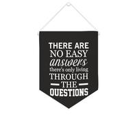 Drapeau mural en toile avec citation inspirante « There Are No Easy Answers There's Only Living through The Questions » - Décoration murale - 25,4 x 30,5 cm - Cadeau de pendaison de crémaillère