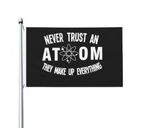 Drapeau Ne Jamais Faire Confiance À Un Atome Bannière De Drapeaux Couleurs Resistant Exterieur Personnalisés Bannière, Pour Balcon, Jardin, Les Défilés, 90x150cm