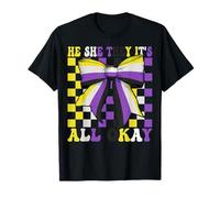 Drapeau Non Binaire Pride LGBTQ He She They It's All Okay T-Shirt