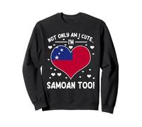 Drapeau « Not Only Am I Cute Im Samoan Too » Sweatshirt