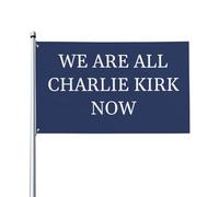 Drapeau « NOUS SOMMES TOUS CHARLIE KIRK MAINTENANT » 3 x 5 pieds, bannière de jardin extérieure