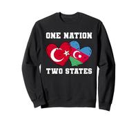 Drapeau One Nation Two States Turquie Azerbaïdjan Cœur Sweatshirt