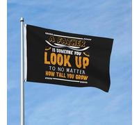 Drapeau Personnalisé Drapeaux Un Père Est Quelqu'Un Que Vous Admirez, Quelle Que Soit Votre Taille. Renforcé Suspendus Fanion Pour Balcon Décorations Célébration 90X150Cm