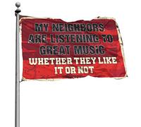 Drapeau pour chambre Guys My Neighbors Are Listening To Great Music Drapeau Décorations de jardin Drapeaux pour décoration de chambre (60 x 90 cm)