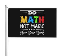 Drapeau Résistants Aux Intempéries Drapeaux Faites Des Maths, Pas De La Magie ! Montrez Vos Calculs. Personnalisé Bannière Extérieure Pour Célébration Bar Restaurant 90X150Cm