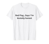 Drapeau Rouge... Inscription « I'm Brutally Honest Funny Office Desk Slang » T-Shirt