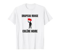 Drapeau Rouge Revendication Noire Slogan Gauche Idée Manif T-Shirt