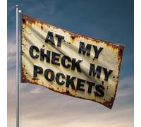 Drapeau rouillé pour homme : « At My Check Pockets » Drapeaux pour chambre à coucher Cool Funny Flags (120 x 180 cm)