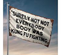 Drapeau rustique pour chambre de fille : « Surely Not Everybody Was Kung Fu Fight » Décoration vintage pour homme (60 x 90 cm)