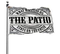 Drapeau « Stuff For Your Room What Happens On The Patio Stays On The Patio » pour chambre à coucher, porche (60 x 90 cm)