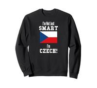Drapeau tchèque I'm Not Just Smart, République tchèque Sweatshirt