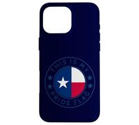 Drapeau Texas This is My Pride The Lone Star State Flag Art TX Coque pour iPhone 16 Pro Max