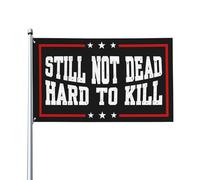 Drapeau « Toujours mort, difficile à tuer » avec inscription humoristique, 90 x 150 cm, panneau de jardin, bannière