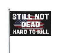 Drapeau « Toujours mort, difficile à tuer » avec inscription humoristique, 90 x 150 cm, panneau de jardin, bannière