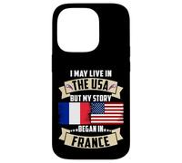 Drapeau USA I May Live in The USA But My Story Began in France Coque pour iPhone 14 Pro