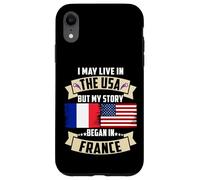 Drapeau USA I May Live in The USA But My Story Began in France Coque pour iPhone XR