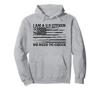 Drapeau Vintage avec Inscription « I Am A U.S. Citizen No Need to Check » Sweat à Capuche