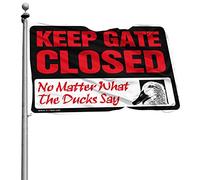Drapeau vintage avec inscription Keep Gate Closed No Matter What The Duck Say Drapeaux amusants pour chambre gars ornements d'extérieur (60 x 90 cm)