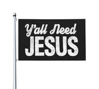 Drapeau Vous Avez Tous Besoin De Jésus Amusant Décoration De Jardin Durable Bannière Décorative Pour Extérieure Pelouse D'Intérieur 3X5 Ft