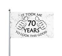 Drapeaux 3x5 pieds Cadeaux amusants pour le 70e anniversaire Il m'a fallu 70 ans pour avoir une si belle apparence