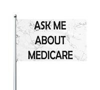 Drapeaux 3x5 pieds Demandez-moi à propos du drapeau cadeau Medicare Bannière Tapisserie avec 2 œillets