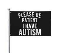 Drapeaux 3x5 pieds Veuillez être patient J'ai un drapeau autiste Bannière Tapisserie avec 2 œillets