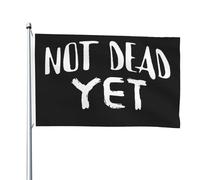 Drapeaux 90X150cm, Je ne suis pas encore mort Double Couture Drapeau Personnalisé Bannière Extérieure pour Maison Décorations Fête