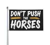 Drapeaux 90X150cm, Ne poussez pas les chevaux Double Couture Drapeau Couleurs Vives Suspendus Fanion pour Événements Bar Anniversaire