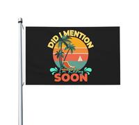 Drapeaux Ai-Je Mentionné Que Je Prends Bientôt Ma Retraite ? Bannières Durable Imprimé Drapeaux De Maison Pour Chambres Extérieure Clubs 90X150Cm