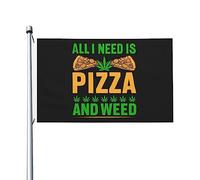 Drapeaux « All I Need Is Pizza And Weed » pour l'extérieur, 3 x 5 pieds, double face, en polyester robuste, pour la maison, la cour, le festival, la décoration de jardin extérieur, les drapeaux de bie