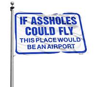 Drapeaux amusants « If Assholes Could Fly This Place Would Be An Airport » - Drapeaux amusants pour dortoir - Décoration de grotte pour homme (30 x 45 cm)