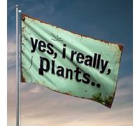 Drapeaux amusants pour chambre d'adolescentes avec panneau vert : « Yes I Really, Plants Flag Vintage Decor Bar Man Cave Decor (152 x 244 cm)