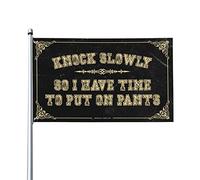Drapeaux amusants pour chambre d'adolescentes Knock Slowly So I Have Time To Put On Pants Drapeau Camper Décor Man Cave Decor (152 x 244 cm)