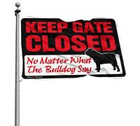 Drapeaux amusants pour chambre de dortoir avec inscription « Keep Gate Closed No Matter What The Bulldog Say » - Décoration amusante pour bar, décoration d'intérieur pour homme (152 x 244 cm)