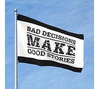 Drapeaux amusants pour chambre des gars Bad Decisions Make Good Stories - Décoration d'été pour la maison (152 x 244 cm)
