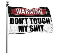Drapeaux amusants pour dortoir avec avertissement « Don't Touch My Shit » - Décoration amusante pour bar, décoration d'intérieur pour homme (30 x 45 cm)