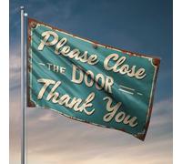 Drapeaux amusants pour dortoir universitaire - Panneau vintage rustique : Please Close The Door, Thank You Flag Flags for College Dorm Room Bar Accessories For MA (60 x 90 cm)