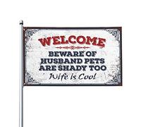 Drapeaux amusants pour dortoir « Welcome Beware Of Husband Pets Are Shady Too Wife Is Cool » pour décoration de piscine, maison, bar (30 x 45 cm)