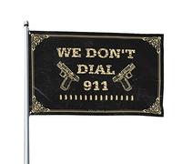 Drapeaux amusants « We Don'T Dial 911 » - Drapeaux amusants pour dortoir - Décoration de grotte pour homme (60 x 90 cm)