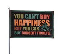 Drapeaux amusants « You Can'T Buy Happiness But You Can Buy » pour billets de concert, décoration de chambre de garçon, drapeau de bateau (60 x 90 cm)