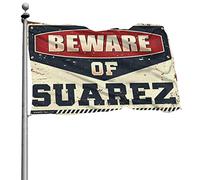 Drapeaux cool pour dortoir universitaire « Beware of Mr. Suarez » - Drapeaux amusants - Décoration extérieure (120 x 180 cm)
