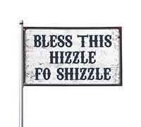 Drapeaux cool pour les gars Bless This Hizzle Fo Shizzle Drapeaux décoratifs pour maison, bateau (30 x 45 cm)