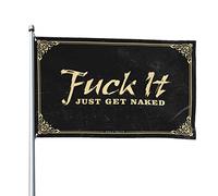 Drapeaux cool pour Man Cave f-k It Just Get Naked Drapeau Automne Drapeau Jardin College Chambre Drapeaux (120 x 180 cm)