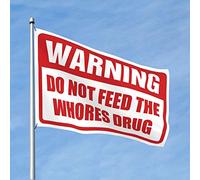 Drapeaux de chambre à coucher avec avertissement « Do Not Feed The Whores » - Décoration d'intérieur pour homme - Drapeaux amusants pour dortoir (120 x 180 cm)