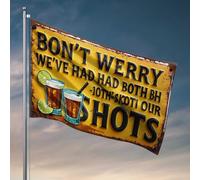 Drapeaux de chambre à coucher Relax, We'Ve Had Our Shots: A Fun Drinking Sign Drapeau Décor Porche Decor Cool Stuff For Boys (120 x 180 cm)