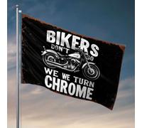 Drapeaux de chambre amusants Bikers Don'T Go, We Turn Chrome. Drapeau extérieur Décoration de chambre pour homme (120 x 180 cm)
