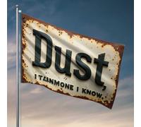 Drapeaux de chambre pour gars - Panneau rustique : Dust, I Tumone Know - Décoration de grotte pour homme (30 x 45 cm)
