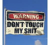 Drapeaux de dortoir amusants avec inscription « Warning Don't Touch My Shit » - Pour décoration extérieure (30 x 45 cm)
